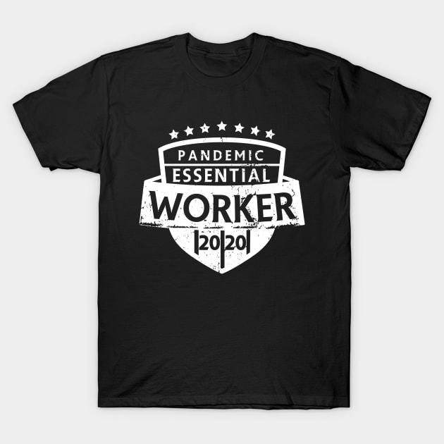 Essential Worker 2020 T-Shirt by edmproject